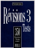 Jane Zemiro et Ross Steele - Revisions Niveau 3. Tests, 350 Exercices Niveau Avance.