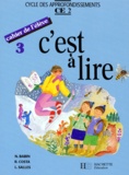 Lucette Salles et Raymonde Costa - C'est à lire CE2 - Cahier de l'élève 3. Edition 1992.