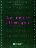 André Gardies - Le récit filmique.