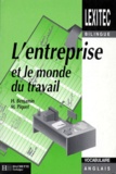 Harold J. Benjamin et Martine Piquet - Lexique L'Entreprise Et Le Monde Du Travail. Anglais.