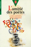 Anne-Marie Derèse et  Collectif - L'amitié des poètes - 160 poèmes inédits.