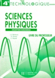 Christian Raynal et Jean-Pierre Durandeau - Sciences Physiques 4eme Technologique. Livre Du Professeur.