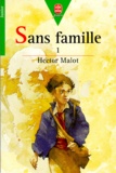 Hector Malot - Sans Famille. Tome 1.