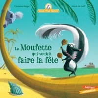 Christine Beigel et Hervé Le Goff - Mamie poule raconte Tome 31 : La moufette qui voulait faire la fête.