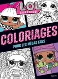  Hachette Jeunesse - L.O.L. Surprise ! - Coloriages pour les mégas fans.