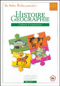 Maryse Clary et Geneviève Dermenjian - Histoire Géographie CE2 Cycle 3 - Cahier d'exercices.