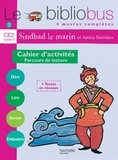 Pascal Dupont - Le Bibliobus n° 3 CE2 Parcours de lecture de 4 oeuvres littéraires : Le Baba Yaga ; Sindbad le marin ; Les lézards de César ; Farces pour écoliers - Cahier d'activités.