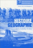François Barrié et Maurice Brogini - Histoire Géographie 3e Découverte professionnelle - Livre du professeur.
