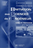 Claude Chasson et Robert Gourhant - Initiation aux Sciences de l'Ingénieur 2e - Livre du professeur.