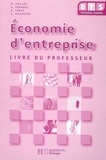 Alain Caillat et Hervé Kéradec - Economie d'entreprise BTS 1re année - Livre du professeur.