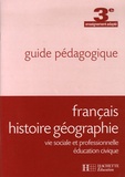 Jean-Pierre Barthonnat et Claudine Lancien - Français Histoire Géographie Vie sociale et professionnelle Education civique 3e enseignement adapté - Guide pédagogique.