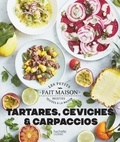 Sophie Dupuis-Gaulier - Ceviches, tartares et carpaccios.