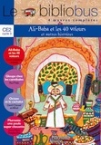 Paul Thiès et David Chauvel - Le Bibliobus n° 15 CE2 Cycle 3 Parcours de lecture de 4 oeuvres complètes : Ali Baba et les 40 voleurs ; Gloups chez les cannibales ; Octave et le cachalot ; Plumette une poule super chouette.