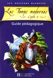 Aliette de Buffières et Christophe Saïsse - Les Temps modernes Cycle 3 - Guide pédagogique.