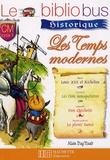 Pascal Dupont - Les temps modernes CM cycle 3 - Louis XIII et Richelieu ; Les trois mousquetaires ; Don Quichotte ; La plante tueuse.