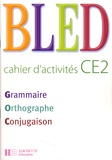 Odette Bled et Edouard Bled - Bled CE2 - Cahier d'activités.