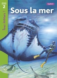 Denise Ryan - Sous la mer - Niveau 2, Cycle 2.