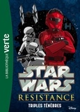  Lucasfilm - Star Wars Resistance Tome 2 : Triples ténèbres.