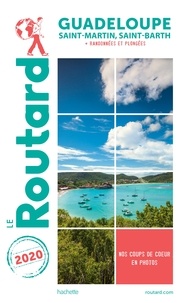  Collectif - Guide du Routard Guadeloupe 2020 - (St Martin, St Barth) + Randonnées et plongées !.