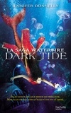 Jennifer Donnelly - La Saga waterfire - Tome 3 - Dark Tide.
