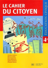  Collectif - Education Civique 4eme Le Cahier Du Citoyen.