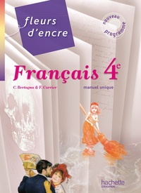 Chantal Bertagna et Françoise Carrier-Nayrolles - Français 4e - Livre de l'élève grand format.
