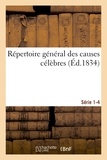 Edme-Théodore Bourg - Répertoire général des causes célèbres. Série 1-4.