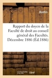  Bonfils - Rapport du doyen de la Faculté de droit au conseil général des Facultés. Décembre 1886.