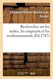 Emmanuel-Etienne Duvillard de Durand - Recherches sur les rentes, les emprunts et les remboursements , d'ou résultent.