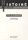 Jean-Michel Lambin - Histoire 1e ES, L, S livre du professeur.