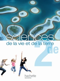 Hervé Desormes et Louis-Marie Couteleau - Sciences de la vie et de la terre 2e - Programme 2010.