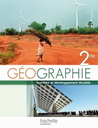 Dominique Husken-Ulbrich et Emmanuel Gagnepain - Géographie 2e - Sociétés et développement durable.