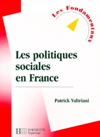 Patrick Valtriani - Les politiques sociales en France.