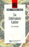 Jean-Pierre Néraudau - La littérature latine.
