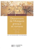 Jean-Paul Thuillier - Dictionnaire de l'Antiquité grecque et romaine.