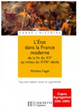 Michèle Fogel - L'Etat dans la France moderne dela fin du XVème au milieu du XVIIIème siècle. - Edition 2000.