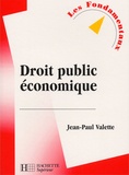 Jean-Paul Valette - Droit Public Economique.