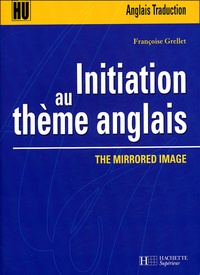 Françoise Grellet - Initiation au thème anglais - The Mirrored Image.