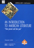 Françoise Grellet - An Introduction to American Literature - "Time present and time past".