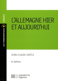 Jean-Claude Capèle - L'Allemagne hier et aujourd'hui.