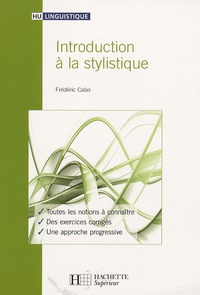 Frédéric Calas - Introduction à la stylistique.