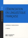 Dominique Maingueneau - L'énonciation en linguistique française.
