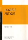 Georges Tate - La Grèce antique.