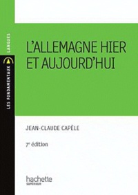 Jean-Claude Capèle - L'Allemagne hier et aujourd hui.