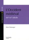 Alain Demurger - L'Occident médiéval XIIIe-XVe siècle.