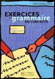 Anonyme - Exercices De Grammaire En Contexte. Niveau Debutant.