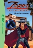  Cyber Groupe Studios - Les chroniques de Zorro 02 - La mine secrète.