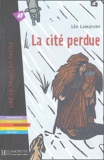 Léo Lamarche - La cité perdue.