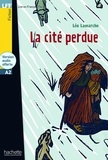 Léo Lamarche - La cité perdue. 1 CD audio