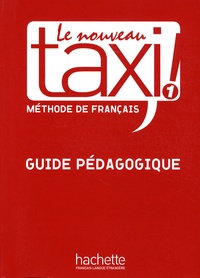 Guy Capelle et Patrick Guédon - Le nouveau Taxi ! 1 - Guide pédagogique.